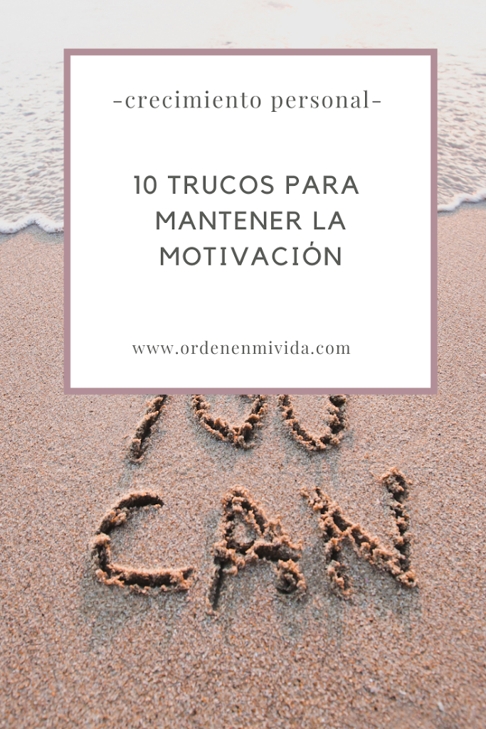 10 TRUCOS PARA MANTENER LA MOTIVACIÓN